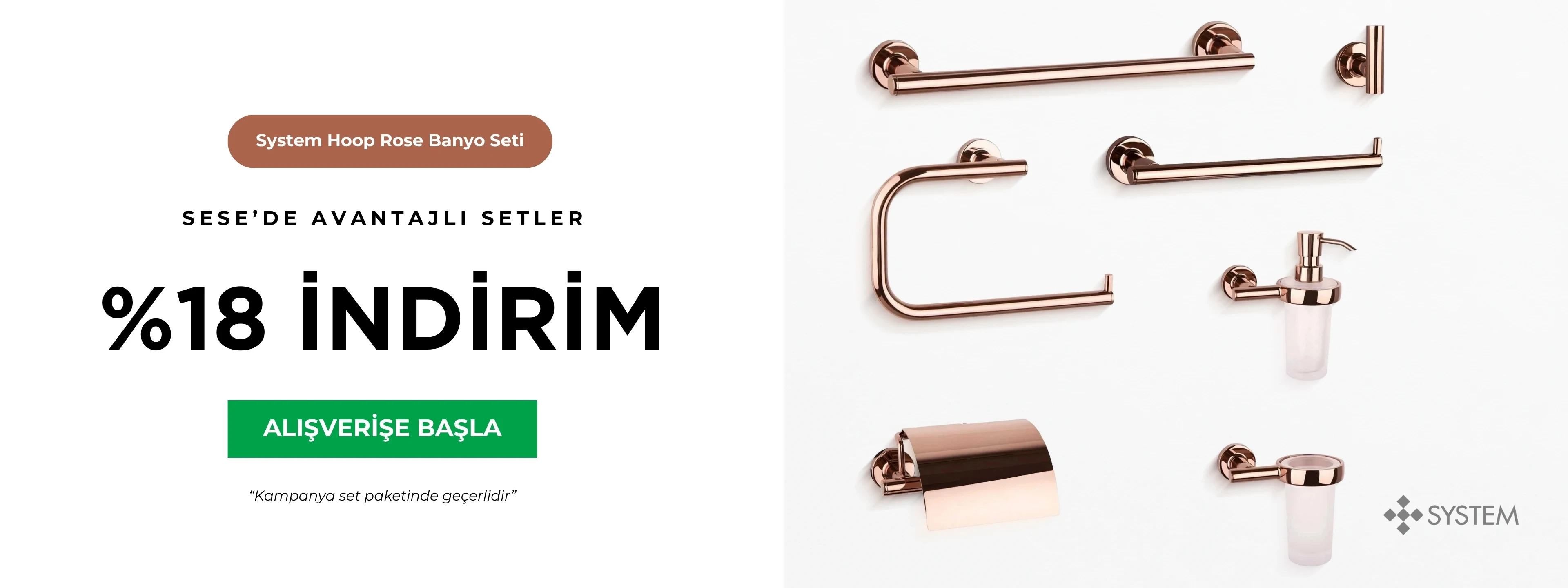 System Hoop Rose Banyo Seti